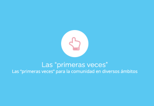 Icono de mano apuntando hacia arriba con el texto "Las 'primeras veces'" en fondo azul.
