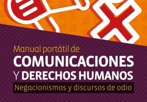 Portada del "Manual portátil de comunicaciones y derechos humanos: Negacionismos y discursos de odio".