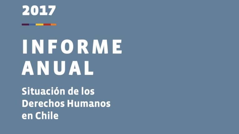 Portada del informe anual 2017 sobre la situación de los derechos humanos en Chile.