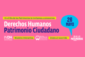 Imagen promocional del Día de los Patrimonios con el texto: "Derechos Humanos, Patrimonio Ciudadano" y fecha "26 mayo". Incluye invitaciones a una "Muestra interactiva" y a un recorrido "Ruta de los Derechos Humanos".