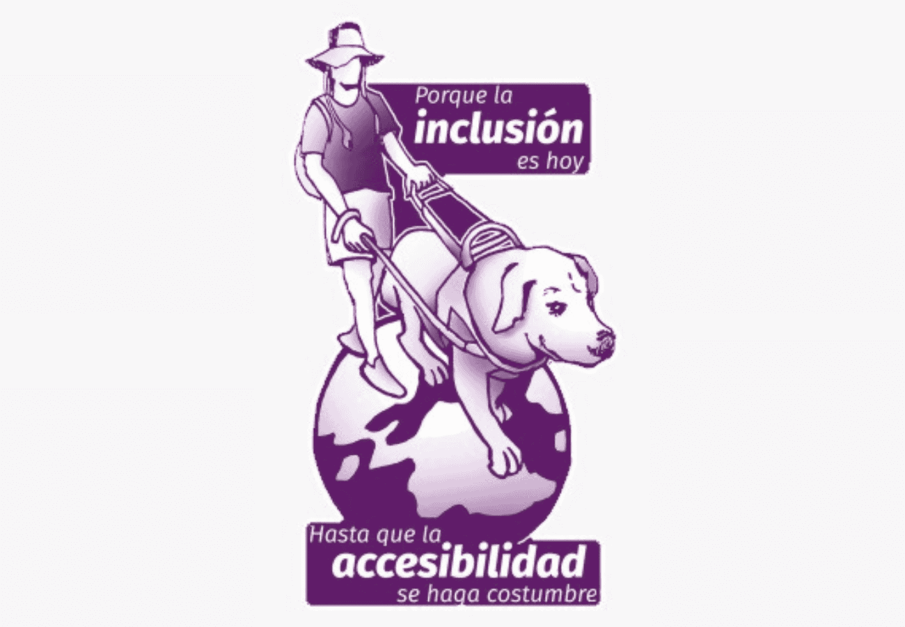 Persona con perro guía caminando sobre un globo terráqueo con el texto "Porque la inclusión es hoy. Hasta que la accesibilidad se haga costumbre".