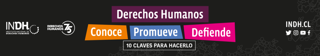 Banner con un mensaje en español que promueve los derechos humanos, instando a todos a Conoce, Promueve, Defiende con la frase 10 Claves Para Hacerlo. Los logotipos de INDH y Derechos Humanos se destacan de manera destacada. Los íconos de las redes sociales están dispuestos en el lado derecho para facilitar el intercambio y la participación.