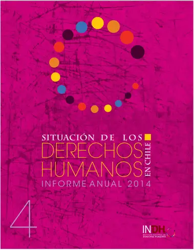 Portada del informe anual 2014 sobre la situación de los derechos humanos en Chile, con un fondo magenta y una serie de círculos de colores formando una C. Incluye el logotipo del Instituto Nacional de Derechos Humanos (INDH).