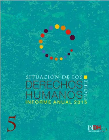 Portada del informe anual 2015 del Instituto Nacional de Derechos Humanos de Chile, con el título 'Situación de los Derechos Humanos en Chile', sobre un fondo turquesa con un diseño circular de puntos de colores y el número 5 en la esquina inferior izquierda.