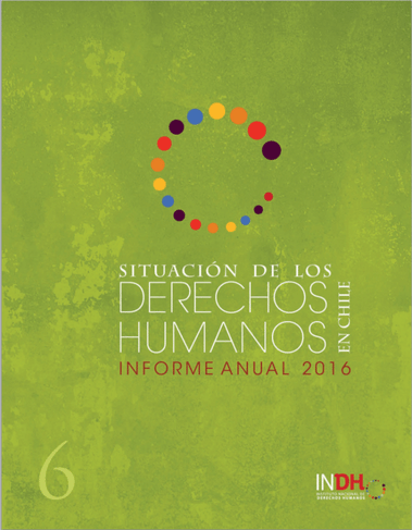 Portada del Informe Anual 2016 sobre la situación de los derechos humanos en Chile del INDH, con un fondo verde y un círculo de puntos coloridos en la parte superior.