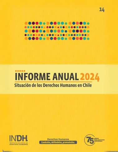 Portada del Informe Anual 2024 sobre la Situación de los Derechos Humanos en Chile, con fondo amarillo, logotipo del INDH, y mención al 75 aniversario de la Declaración Universal.